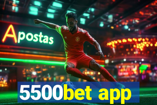 5500bet app